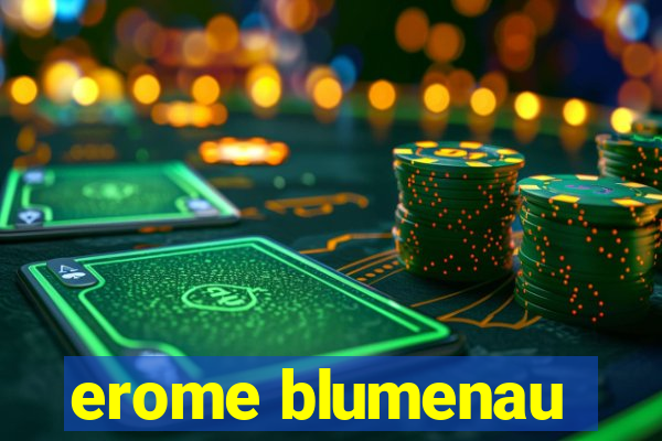 erome blumenau